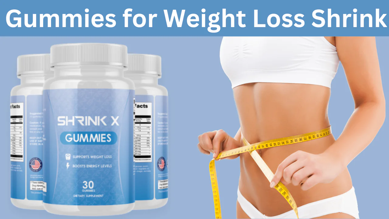 gummies for weight loss shrink
