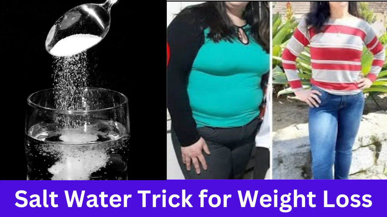 Salt Water Trick for Weight Loss