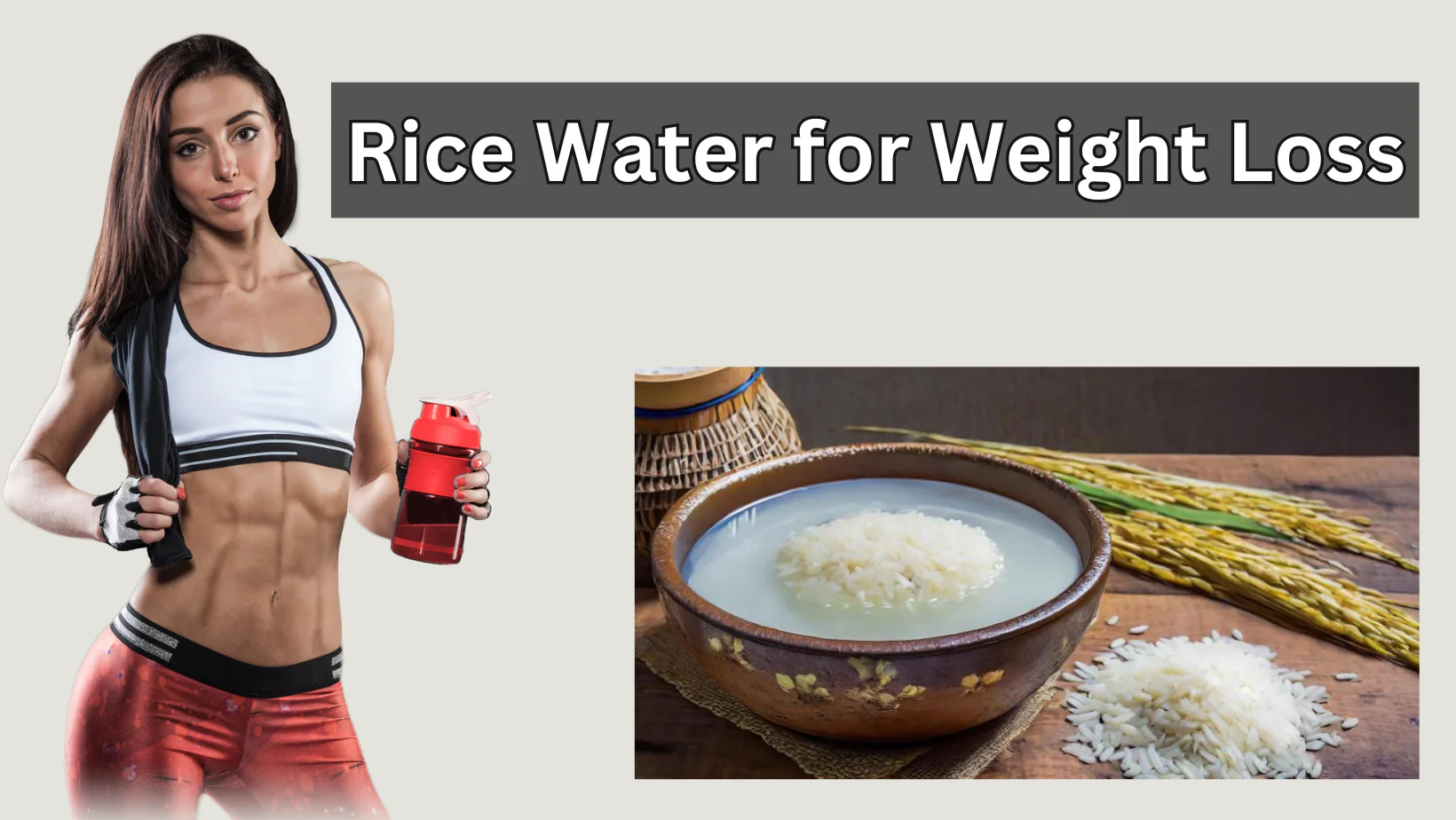 Rice Water for Weight Loss