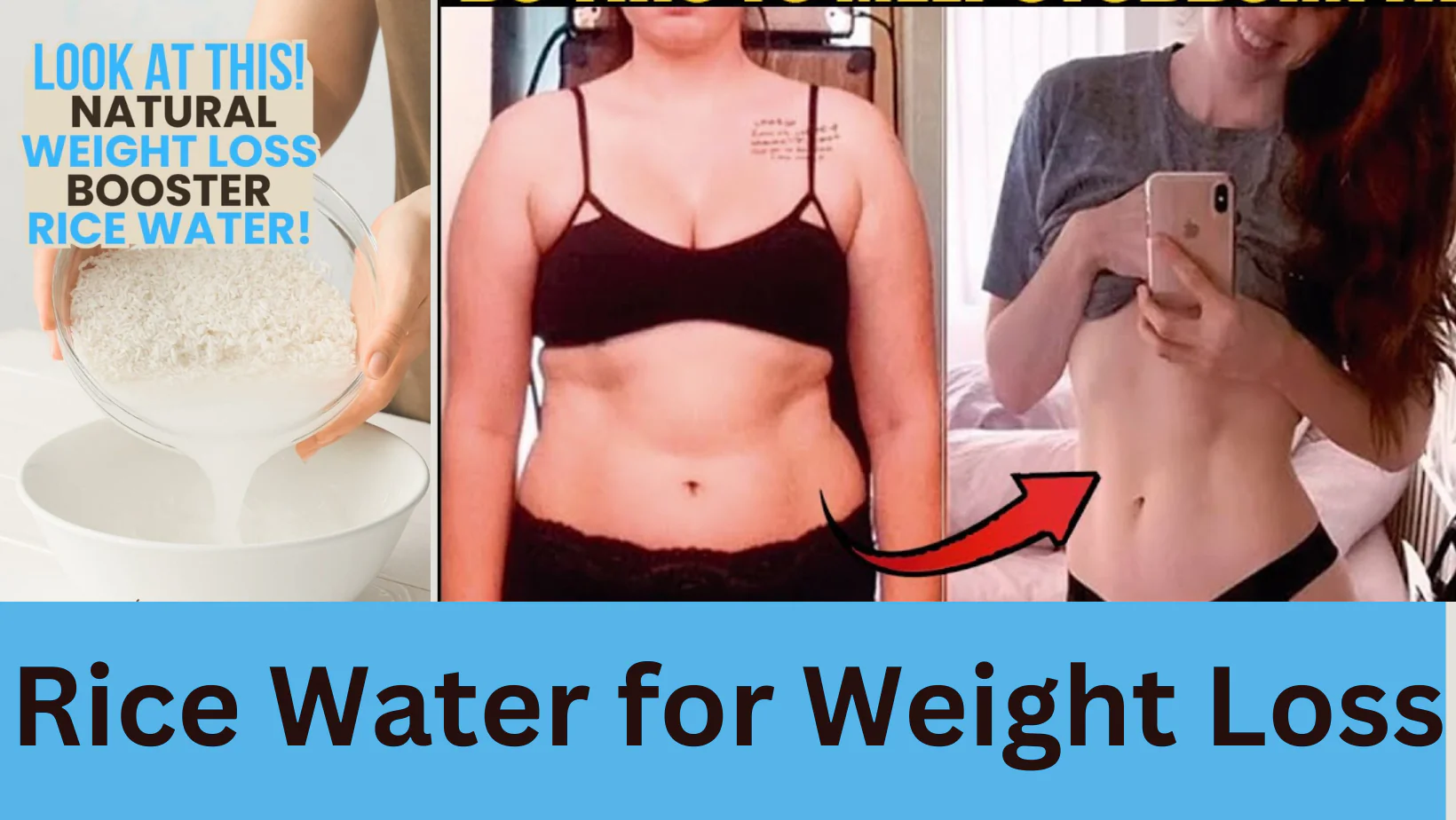 Rice Water for Weight Loss