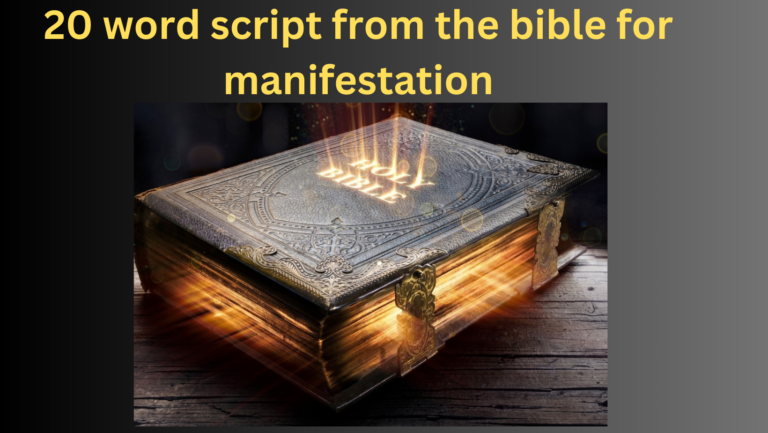 20 word script from the bible for manifestation