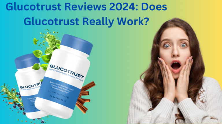 Glucotrust Reviews 2024 Does Glucotrust Really Work