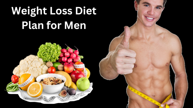 Weight Loss Diet Plan for Men