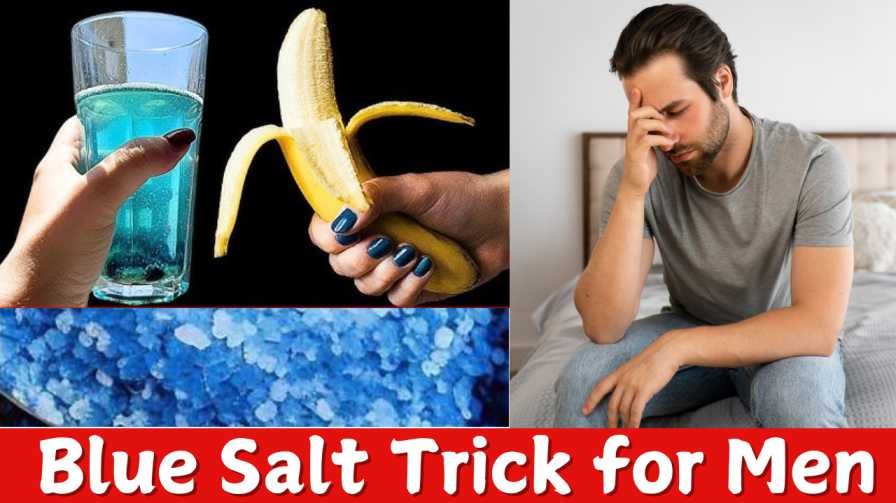 Blue Salt Trick Unlocking Its Secrets for Men Time For Relax